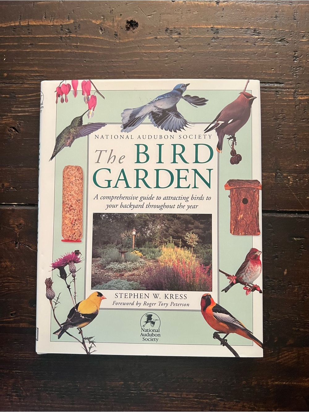 National Audubon Society The Bird Garden by Stephen W. Kress